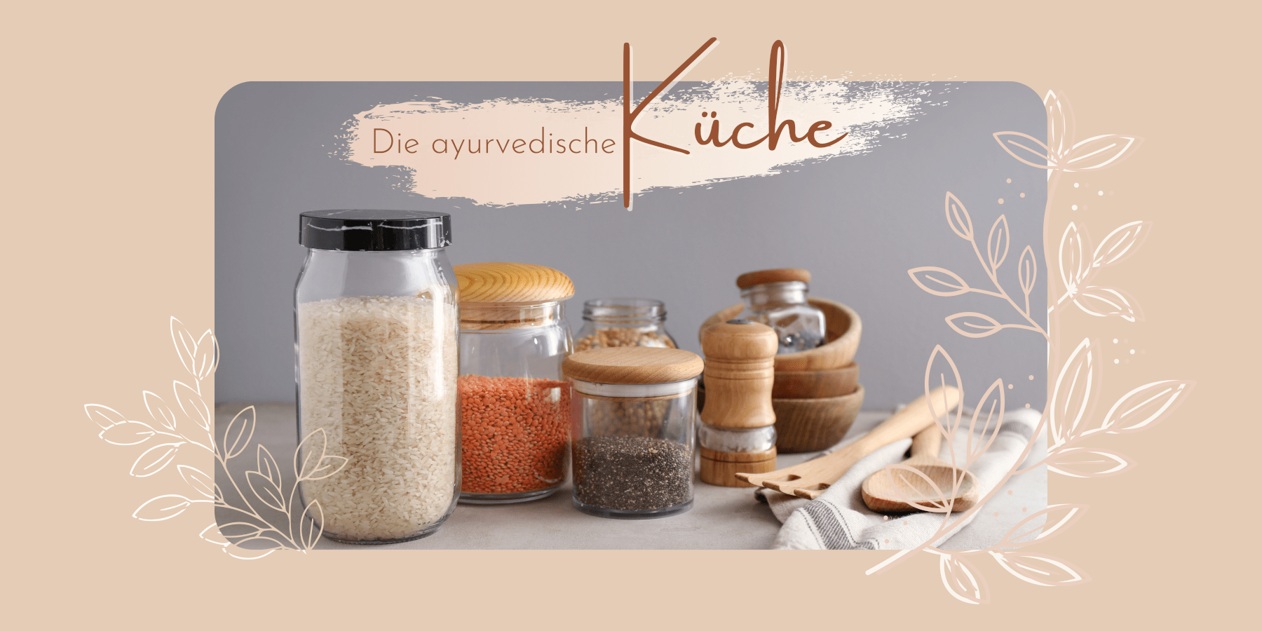 Read more about the article Die ayurvedische Küche