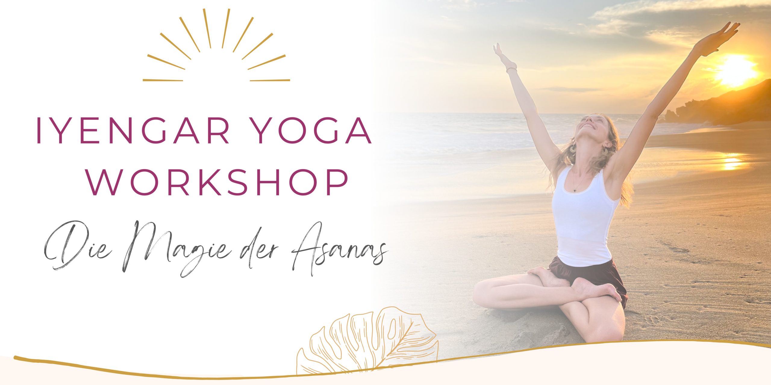 Iyengar Yoga Workshop - Die Magie der Asanas